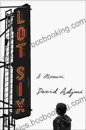Lot Six: A Memoir David Adjmi