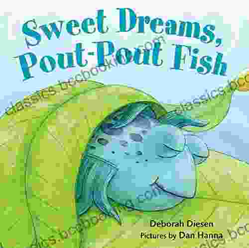 Sweet Dreams Pout Pout Fish (A Pout Pout Fish Mini Adventure 5)