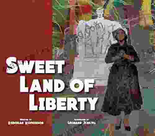 Sweet Land Of Liberty Deborah Hopkinson