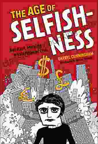 The Age Of Selfishness: Ayn Rand Morality And The Financial Crisis