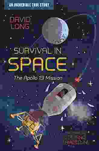 Survival In Space: The Apollo 13 Mission (Incredible True Stories 1)