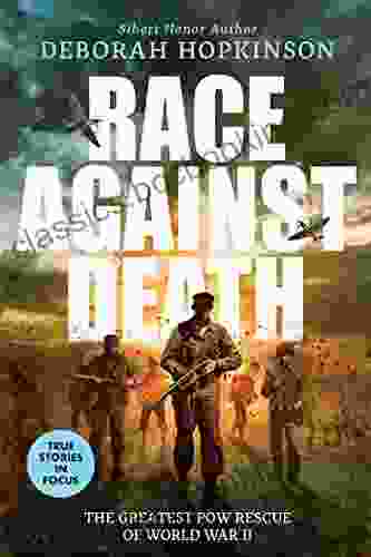 Race Against Death: The Greatest POW Rescue Of World War II (Scholastic Focus)