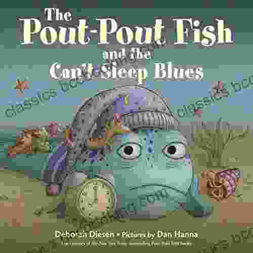 The Pout Pout Fish And The Can T Sleep Blues (A Pout Pout Fish Adventure)