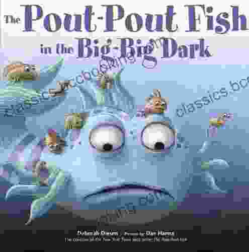 The Pout Pout Fish In The Big Big Dark (A Pout Pout Fish Adventure 2)