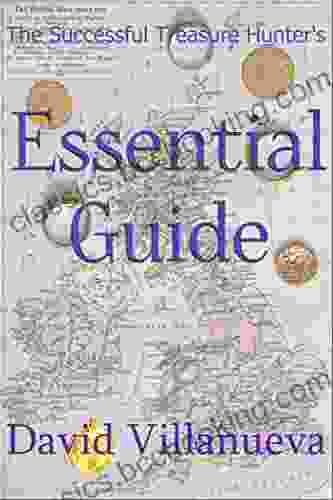 The Successful Treasure Hunter S Essential Guide