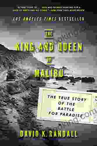 The King And Queen Of Malibu: The True Story Of The Battle For Paradise