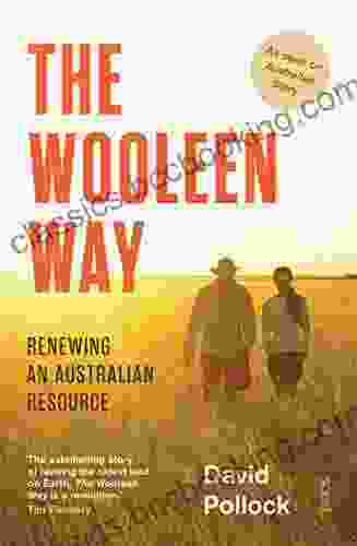 The Wooleen Way: Renewing An Australian Resource