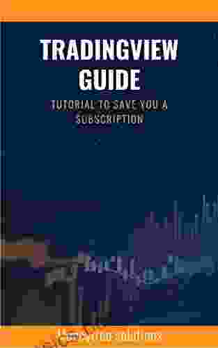 Tradingview Guide: Tutorial To Save You A Subscription