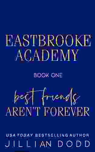 Best Friends Aren T Forever (Eastbrooke Academy 1)