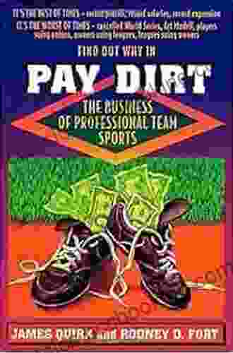 Pay Dirt: The Business Of Professional Team Sports