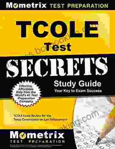 TCOLE Test Secrets Study Guide: TCOLE Exam Review For The Texas Commission On Law Enforcement