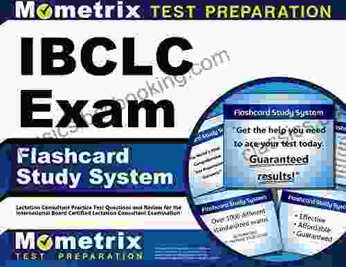 IBCLC Exam Flashcard Study System: Lactation Consultant Practice Test Questions And Review For The International Board Certified Lactation Consultant Examination