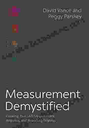 Measurement Demystified: Creating Your L D Measurement Analytics And Reporting Strategy