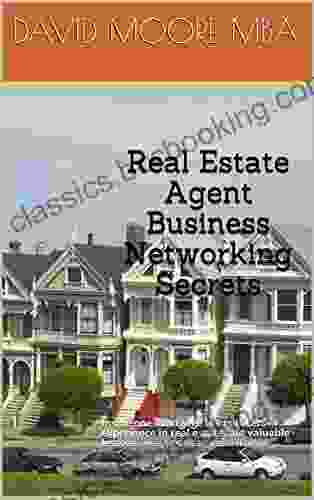 Real Estate Agent Business Networking Secrets: Inside One Mortgage Loan Officers Experience In Real Estate And Valuable Lessons Everybody Can Learn From Professionals Network YPN Inc 1)