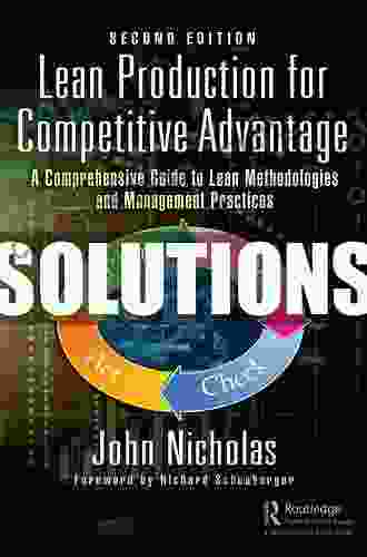 Lean Production For Competitive Advantage: A Comprehensive Guide To Lean Methodologies And Management Practices Second Edition