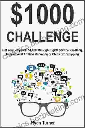 $1 000 Challenge: Get Your Very First $1 000 Through Digital Service Reselling International Affiliate Marketing Or China Dropshipping