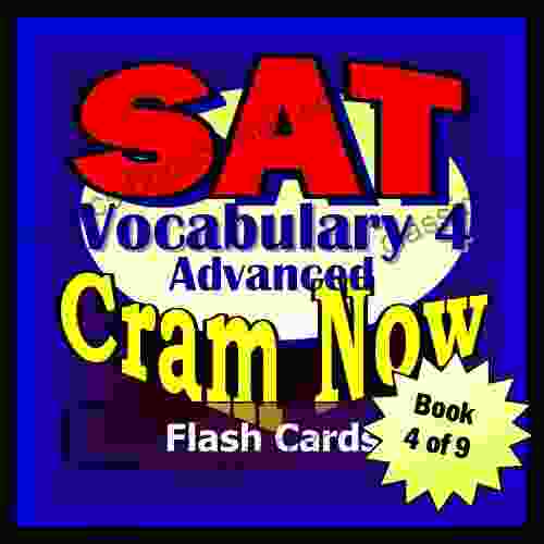 SAT Prep Test VOCABULARY ADVANCED Flash Cards CRAM NOW SAT Exam Review Study Guide (Cram Now SAT Study Guide 3)