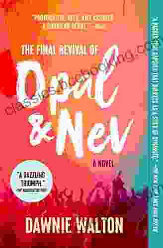 The Final Revival Of Opal Nev