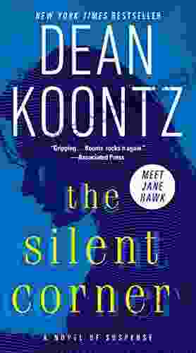 The Silent Corner: A Novel Of Suspense (A Jane Hawk Novel 1)