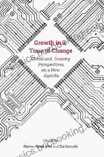 Growth In A Time Of Change: Global And Country Perspectives On A New Agenda