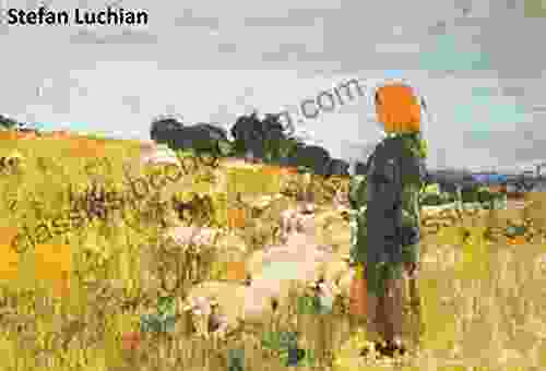 86 Color Paintings Of Stefan Luchian Romanian Landscape Painter (February 1 1868 June 28 1916)