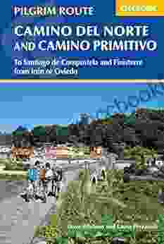 The Camino Del Norte And Camino Primitivo: To Santiago De Compostela And Finisterre From Irun Or Oviedo (Cicerone Guides)