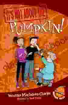 It S Not About The Pumpkin (Easy To Read Wonder Tales 2)
