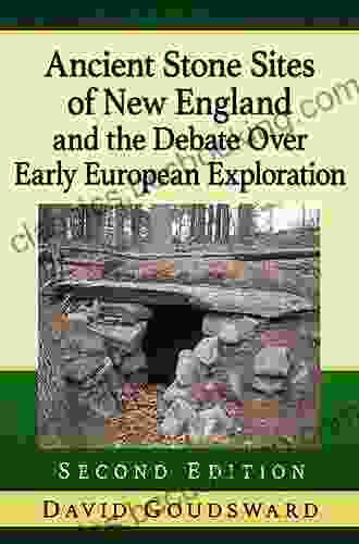 Ancient Stone Sites Of New England And The Debate Over Early European Exploration