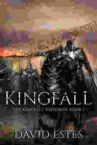 Kingfall (The Kingfall Histories 1)
