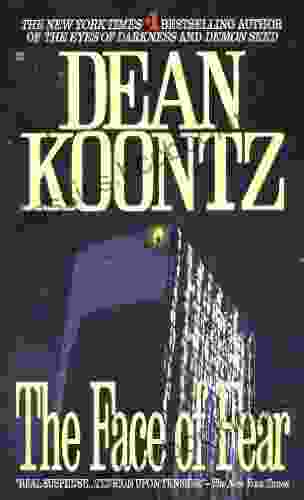 The Face Of Fear Dean Koontz