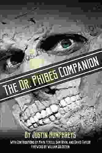 The Dr Phibes Companion: The Morbidly Romantic History Of The Classic Vincent Price Horror Film