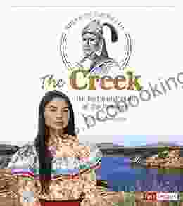 The Creek: The Past And Present Of The Muscogee (American Indian Life)