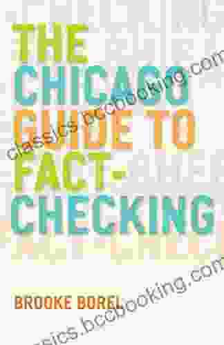 The Chicago Guide To Fact Checking (Chicago Guides To Writing Editing And Publishing)