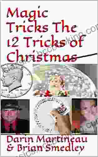 Magic Tricks The 12 Tricks Of Christmas