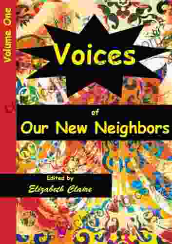 Voices Of Our New Neighbors Volume One