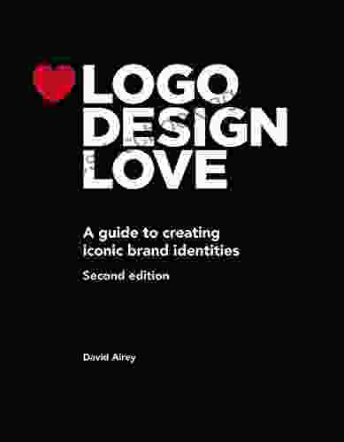 Logo Design Love: A Guide To Creating Iconic Brand Identities (Voices That Matter)