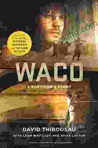 Waco: A Survivor S Story David Thibodeau