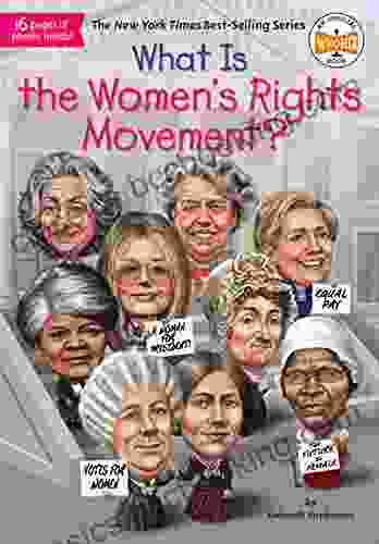 What Is The Women S Rights Movement? (What Was?)