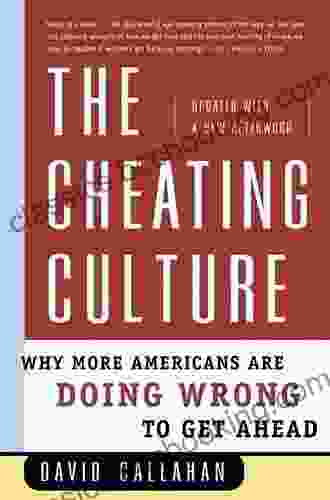 The Cheating Culture: Why More Americans Are Doing Wrong To Get Ahead